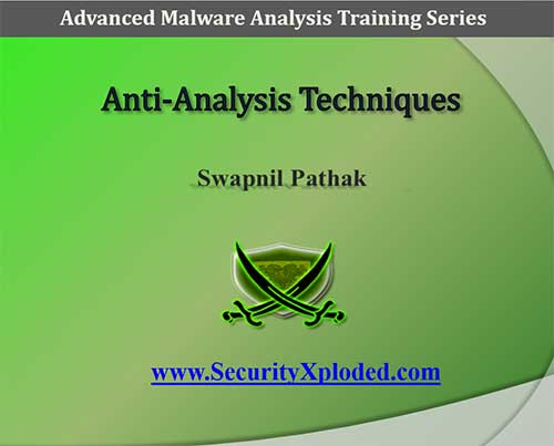 Advanced Malware Analysis Training Session 4 – Anti-Analysis Techniques